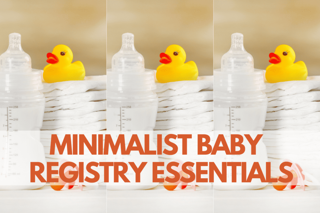 Baby Registry Essentials Minimalist