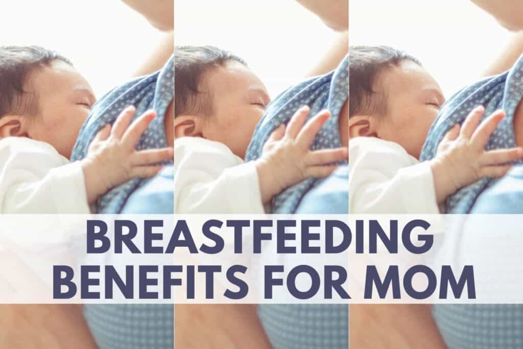 breastfeeding benefits for mom