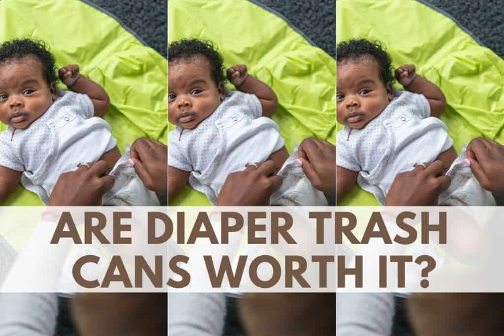 are diaper trash cans worth it