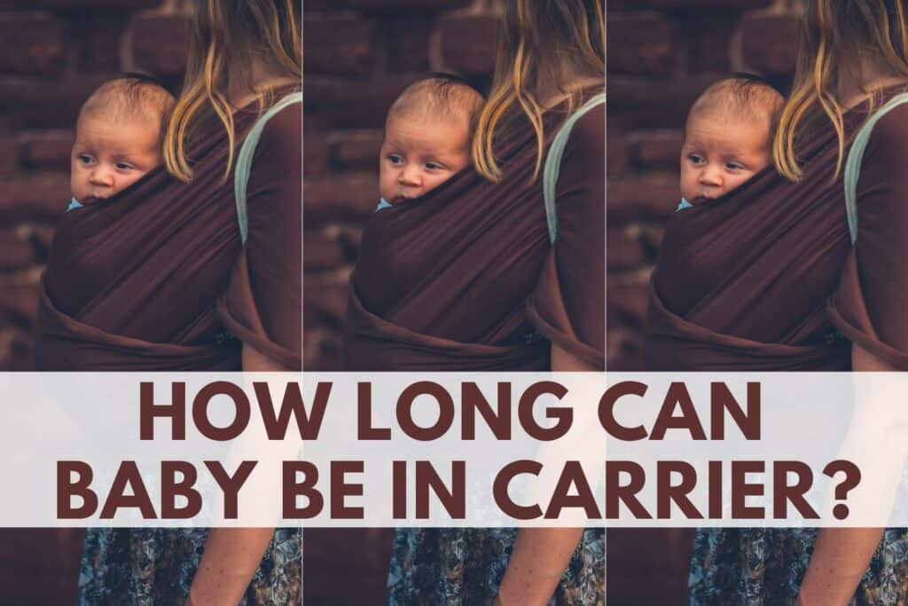 how long can baby be in carrier