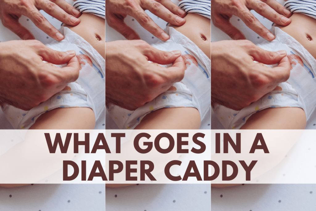 what goes in a diaper caddy