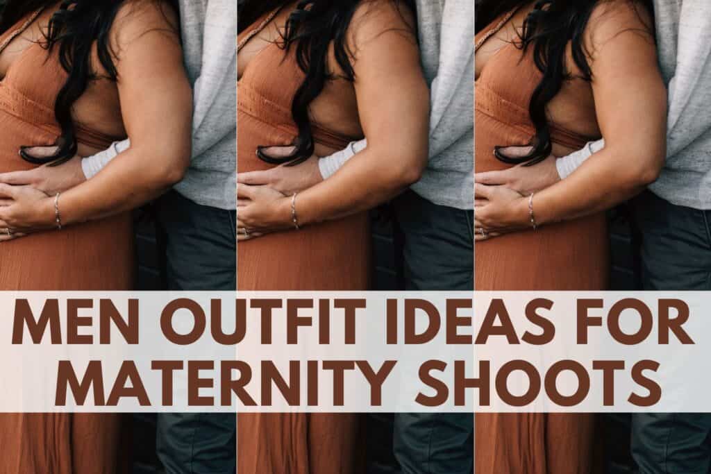 what should guys wear for maternity pictures