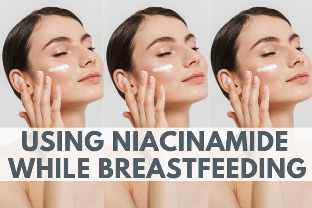 can i use niacinamide while breastfeeding