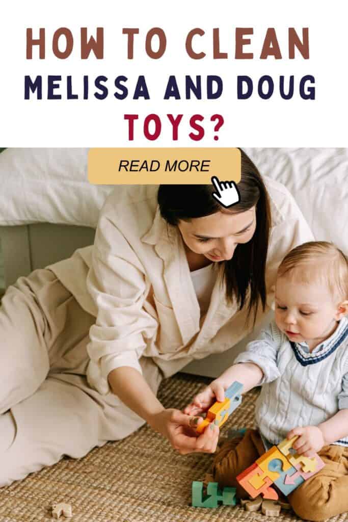 How To Clean Melissa and Doug toys